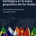 Uruguay mira al BRICS: una oportunidad estratégica en la nueva geopolítica del Sur Global